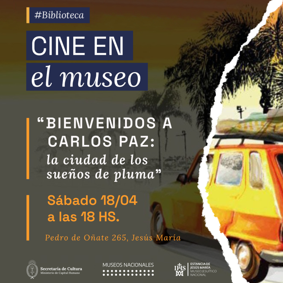 Evento Cine en el Museo: "Bienvenidos a Carlos Paz: la ciudad de los sueños de pluma"